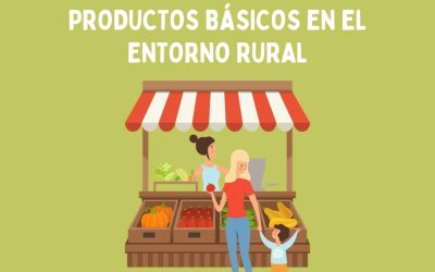 SUBVENCIONES PARA GARANTIZAR EL ABASTECIMIENTO DE ALIMENTOS Y PRODUCTOS BÁSICOS EN EL ENTORNO RURAL