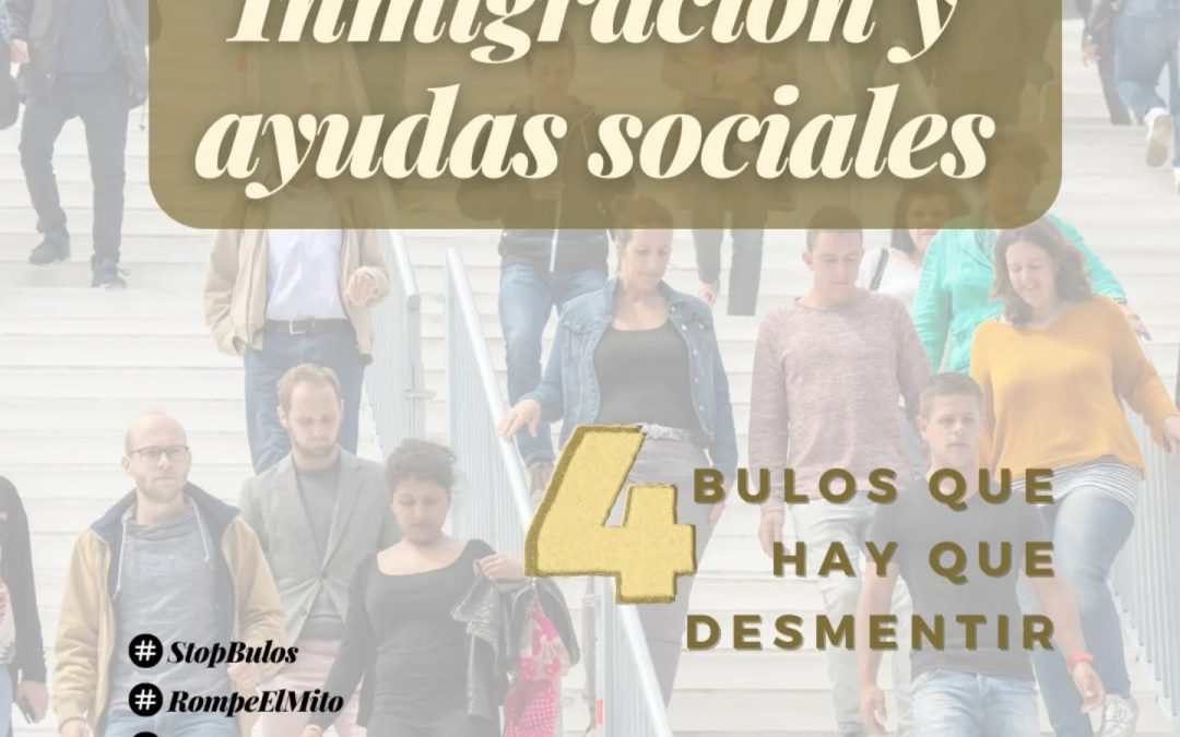 Inmigración y ayudas sociales: 4 bulos que hay que desmentir